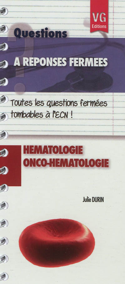 Hématologie, onco-hématologie : toutes les questions fermées tombables à l'ECN !