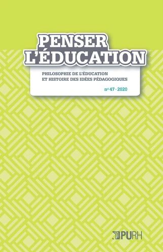 Penser l'éducation : philosophie de l'éducation et histoire des idées pédagogiques, n° 47