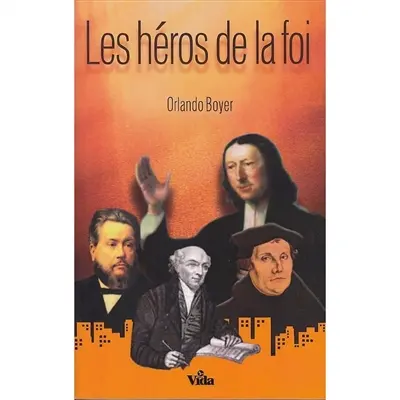 Les héros de la foi