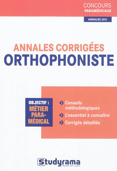 Annales corrigées orthophoniste : annales 2011