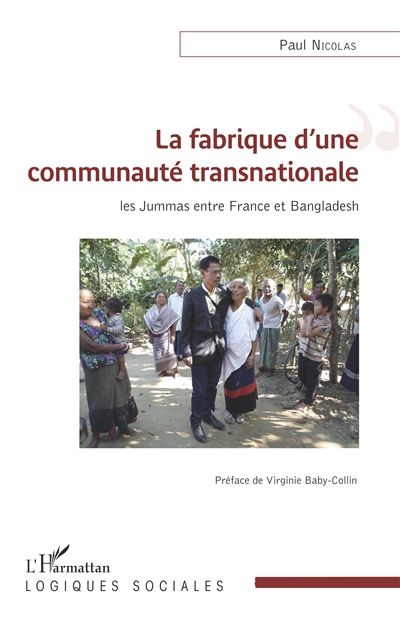 La fabrique d'une communauté transnationale : les Jummas entre France et Bangladesh