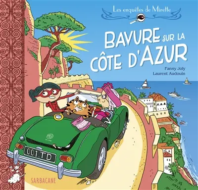 Les enquêtes de Mirette. Bavure sur la Côte d'Azur