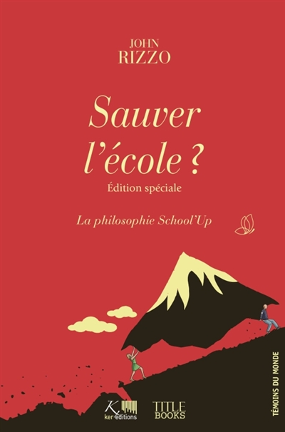 Sauver l'école ? : la philosophie School'Up