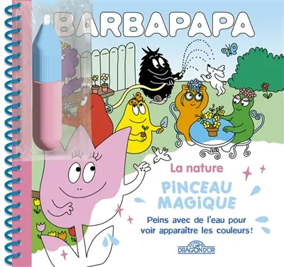 Barbapapa : la nature : pinceau magique