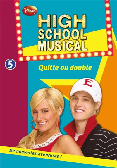 High School Musical n°5 : Quitte ou double (Bibliothèque Rose)