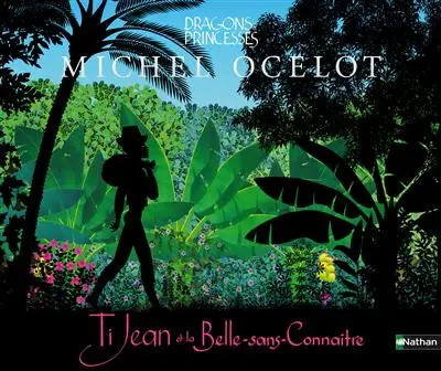 Dragons et princesses. Ti Jean et la Belle-sans-Connaître