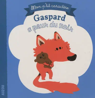 Gaspard a peur du noir