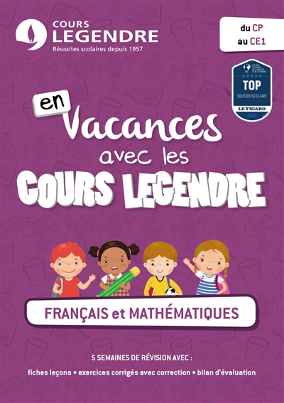 En vacances avec les cours Legendre : français et mathématiques : du CP au CE1