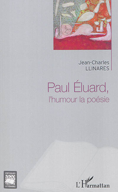Paul Eluard : l'humour, la poésie