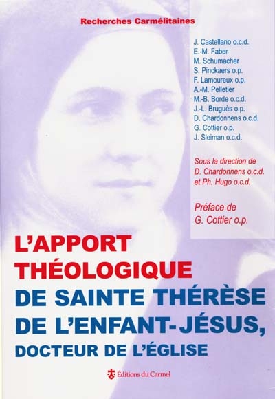 L'apport théologique de sainte Thérèse de l'Enfant-Jésus, docteur de l'Eglise