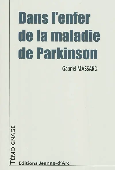 Dans l'enfer de la maladie de Parkinson