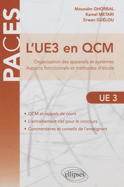 L'UE3 en QCM : organisation des appareils et systèmes : aspects fonctionnels et méthodes d'étude