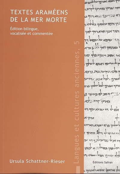 Textes araméens de la mer Morte : édition bilingue, vocalisée et commentée