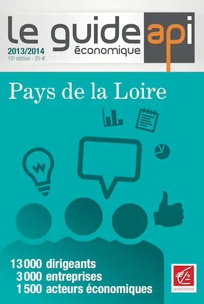 Le guide économique Pays de la Loire : 13.000 dirigeants, 3.000 entreprises, 1.500 acteurs économiques