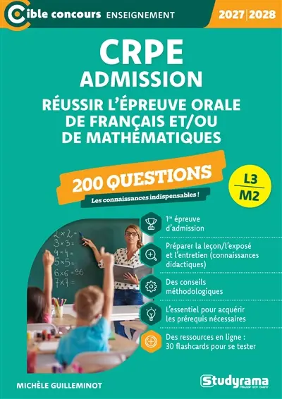 CRPE admission, réussir l'épreuve orale de français et-ou de mathématiques, L3, M2 : 200 questions : 2027-2028