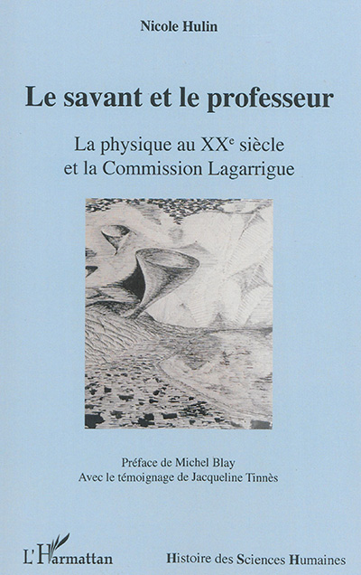 Le savant et le professeur : la physique au XXe siècle et la commission Lagarrigue