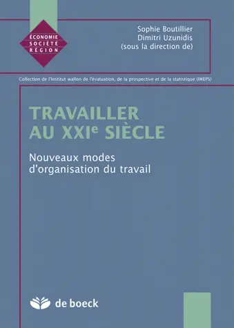 Travailler au XXIe siècle : nouveaux modes d'organisation du travail