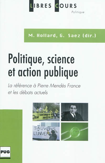 Politique, science et action publique : la référence à Pierre Mendès France et les débats actuels