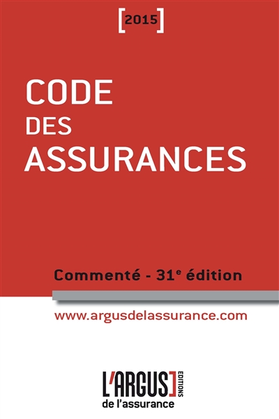 Code des assurances 2015 :...
