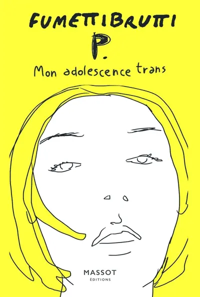 P. : mon adolescence trans