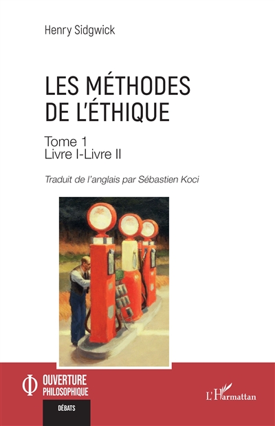 Les méthodes de l'éthique. Vol. 1. Livre I-Livre II