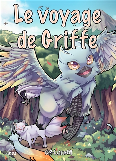 Le voyage de Griffe : Creatura, tome 1