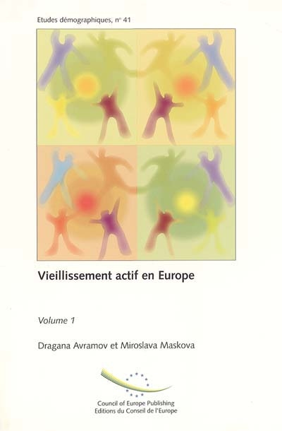Vieillissement actif en Europe. Vol. 1