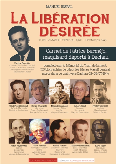 La libération désirée. Vol. 2. Massif central : 1940-printemps 1945