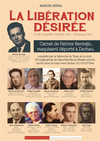 La libération désirée. Vol. 2. Massif central : 1940-printemps 1945