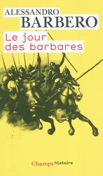 Le jour des barbares : Andrinople, 9 août 378