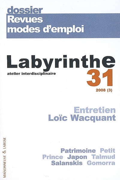 Labyrinthe, n° 31. Revues mode d'emploi
