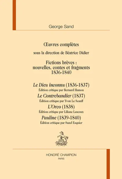 Oeuvres complètes. Fictions brèves : nouvelles, contes et fragments. 1836-1840
