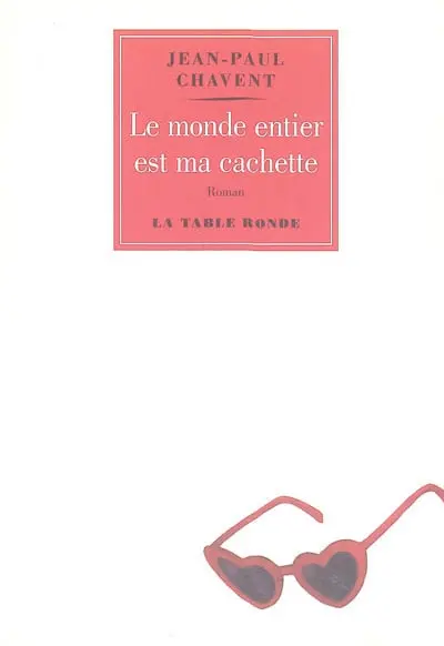 Le monde entier est ma cachette