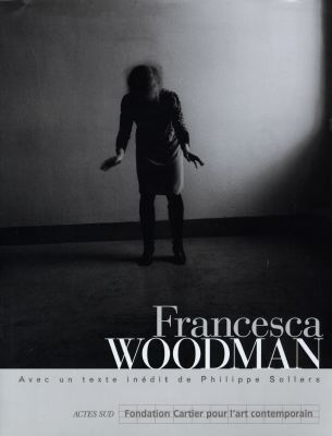 Francesca Woodman : exposition, Fondation Cartier pour l'art contemporain, 1er avril-17 mai 1998