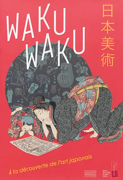 Waku waku : à la découverte de l'art japonais
