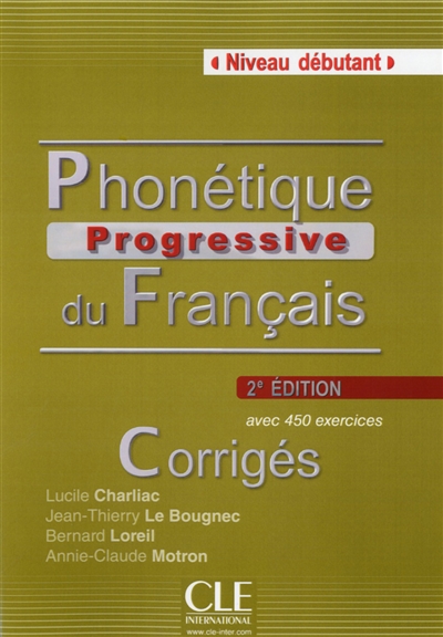 Phonétique progressive du français - Niveau débutant - Corrigés