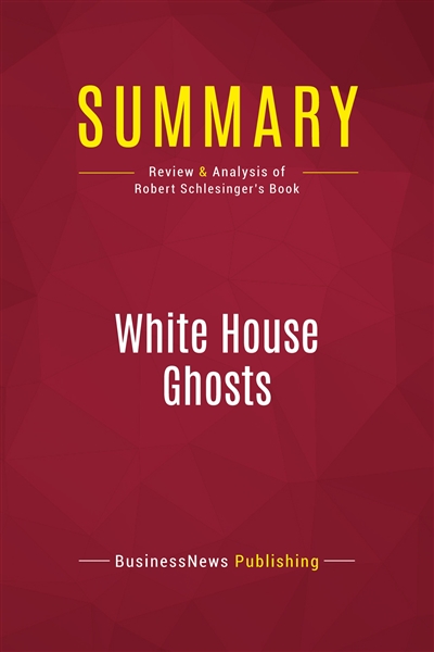 Summary : White House...