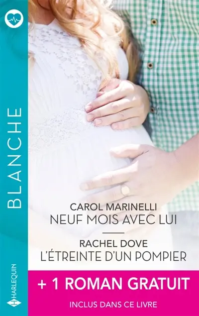 Neuf mois avec lui / L'étreinte d'un pompier + 1 roman gratuit