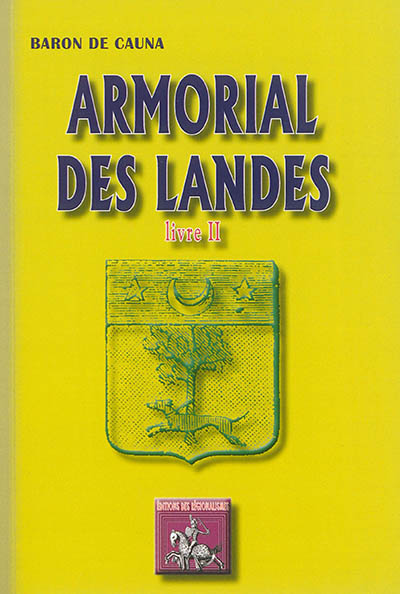 Armorial des Landes. Vol. 2