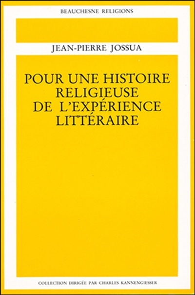Pour une histoire religieuse de l'expérience littéraire. Vol. 3. Dieu aux XIXe et XXe siècles