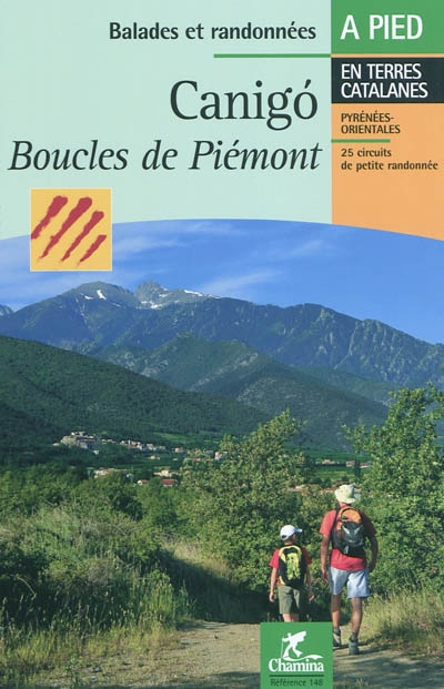 Le canigo : boucles de Piémont : 25 circuits de petite randonnée