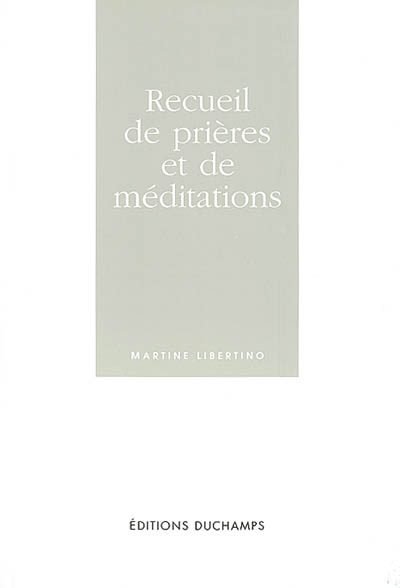 Recueil de prières et de méditations