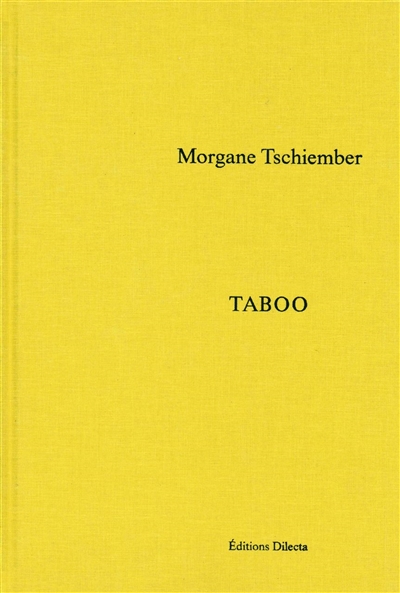 Morgane Tschiember : taboo