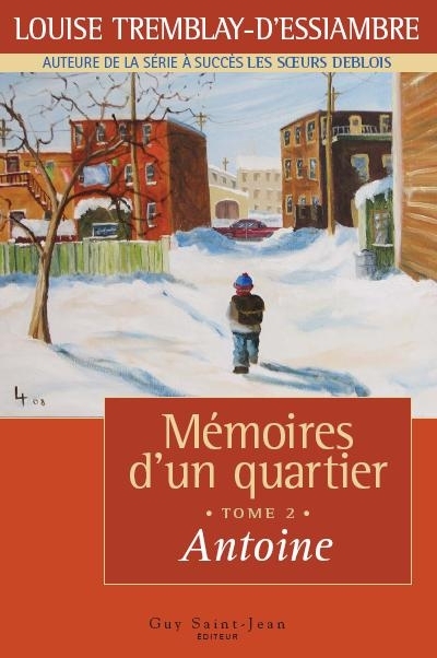 Mémoires d'un quartier. Vol. 2. Antoine, 1957-1958