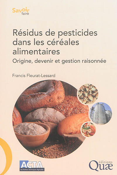 Résidus de pesticides dans les céréales alimentaires : origine, devenir et gestion raisonnée