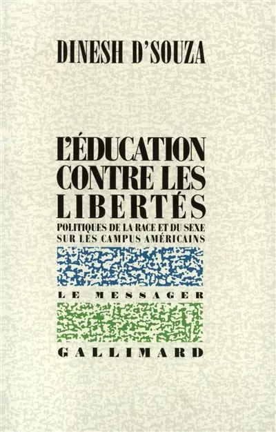 L'Education contre les libertés : politiques de la race et du sexe sur les campus américains