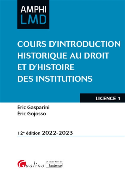 Cours d'introduction historique au droit et d'histoire des institutions : licence 1 : 2022-2023