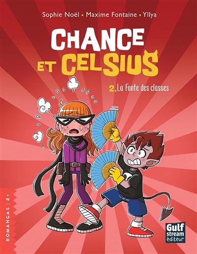 Chance et Celsius. Vol. 2. La fonte des classes