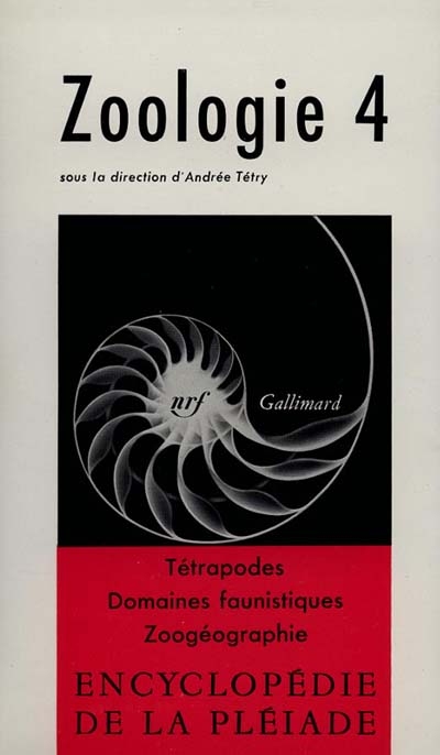 Zoologie. Vol. 4. Tétrapodes, Domaines faunistiques, Zoogéographie