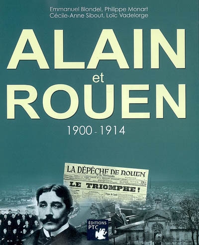 Alain et Rouen, 1900-1914
